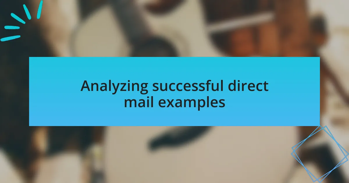 Analyzing successful direct mail examples