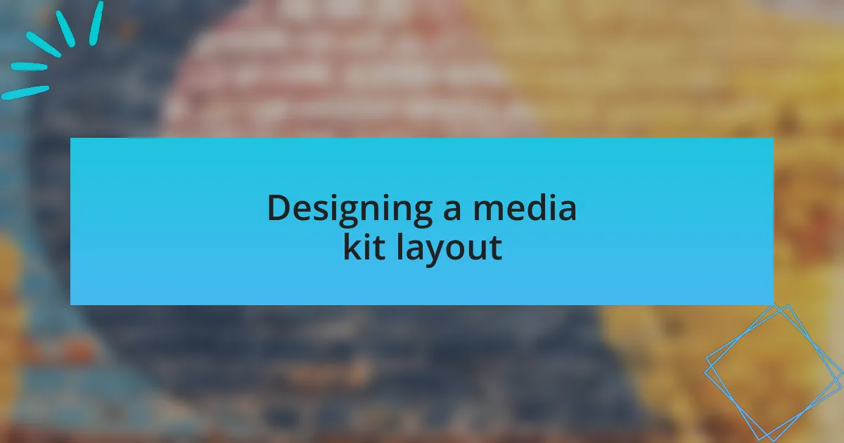 Designing a media kit layout