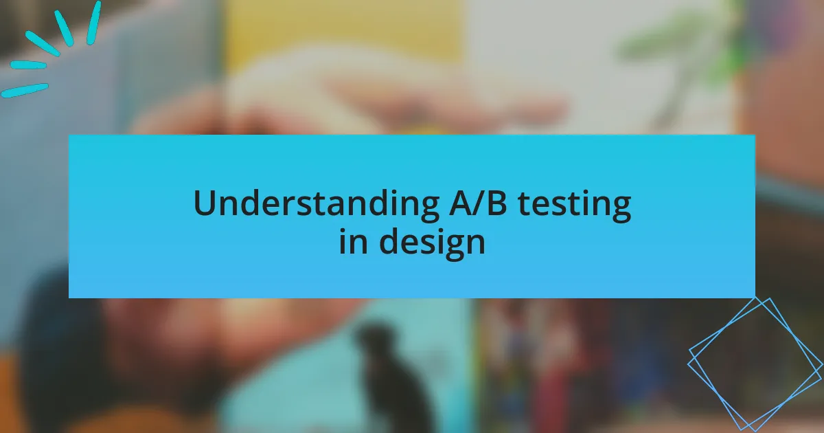 Understanding A/B testing in design
