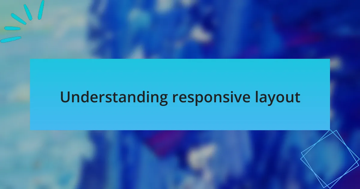 Understanding responsive layout
