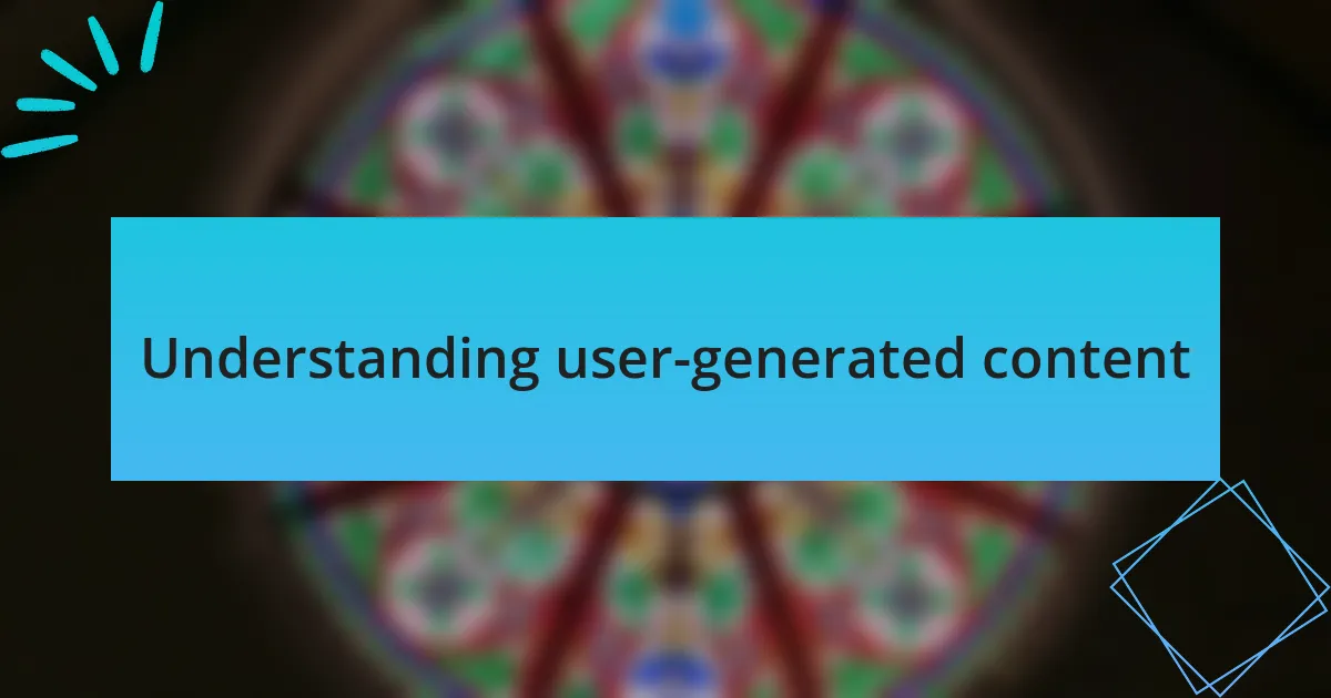 Understanding user-generated content