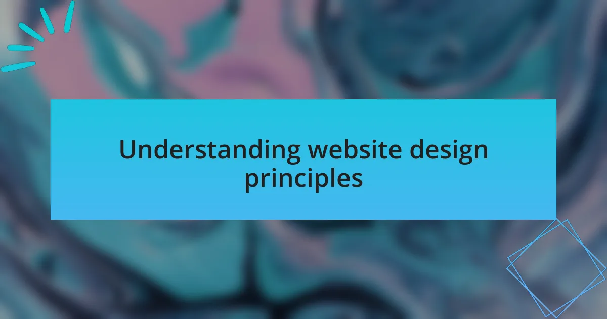 Understanding website design principles